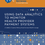 Cover of Using Data Analytics to Monitor Health Provider Payment Systems