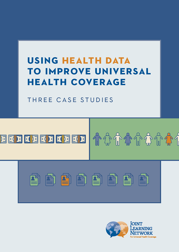 Cover of the Using Health Data to Improve Universal Health Coverage case studies