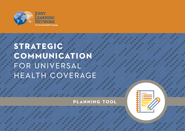 Cover of Strategic Communication for Universal Health Coverage Planning Tool