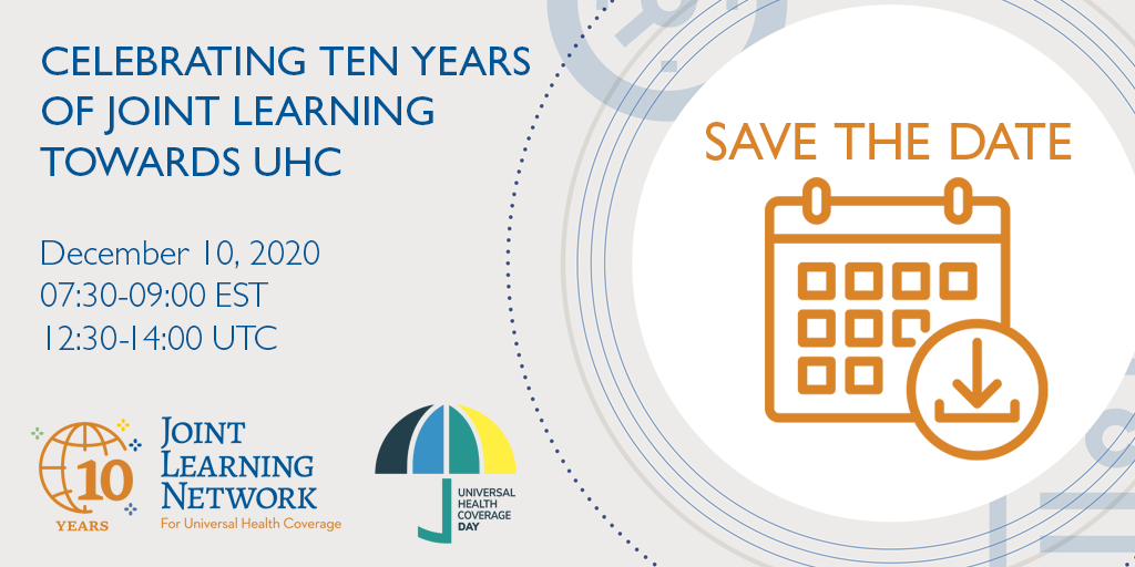 Save the date graphic for an event "Celebrating Ten Years of Joint Learning Towards UHC" on December 10 at 12:30 UTC